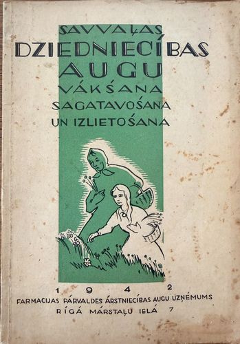 Savvaļas dziedniecības augu vākšana, sagatavošana un izlietošana