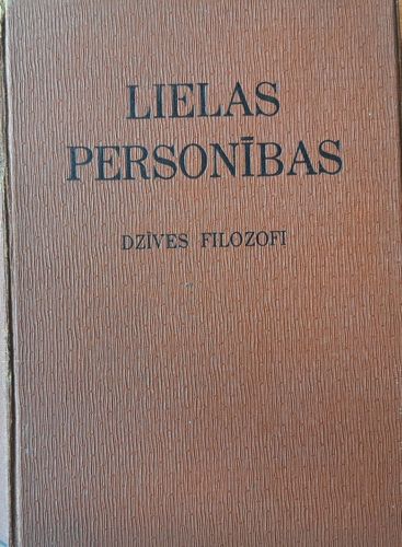 Lielas personības II Dzīves filozofi