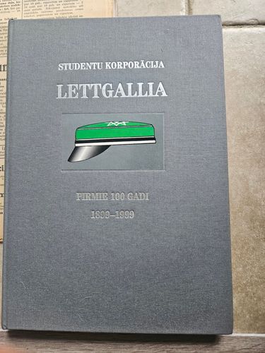 Studentu korporācija "Lettgallia".Pirmie simts gadi.