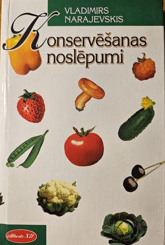 Konservēšanas noslēpumi