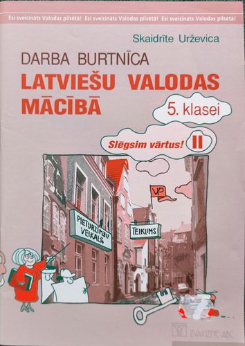 Darba burtnīca latviešu valodas mācībā 5. klasei. Slēgsim vārtus 2