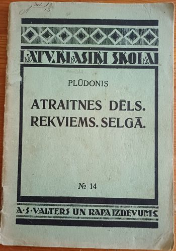 Atraitnes dēls.Rekviems.Selgā.