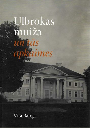Ulbrokas muiža un tās apkaimes