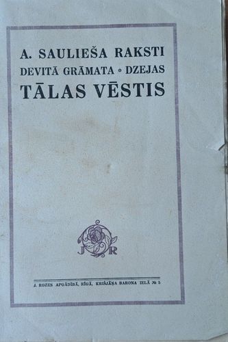 A. Saulieša raksti 9. grāmata, dzejas Tālas vēstis