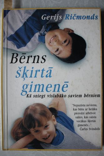 Bērns šķirtā ģimenē.