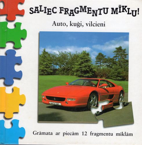 Auto, kuģi, vilcieni