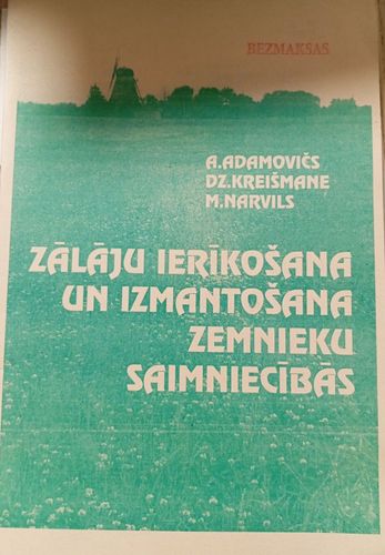 Zālāju ierīkošana un izmantošana zemnieku saimniecībās