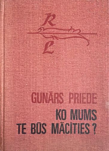 Ko mums te būs mācīties?