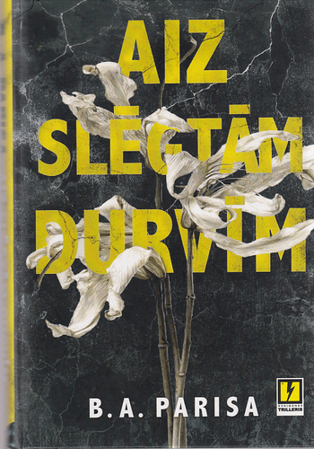 Aiz slēgtām durvīm