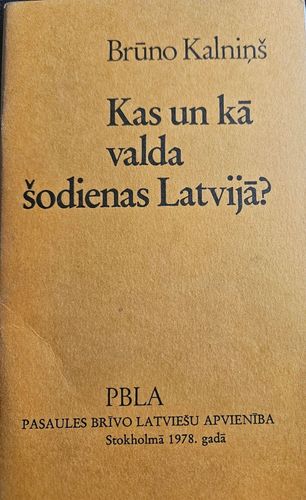 Kas un kā valda šodienas Latvijā