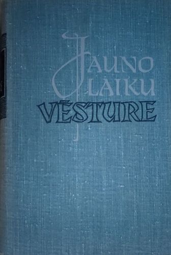 Jauno laiku vēsture III sējums 1879-1919