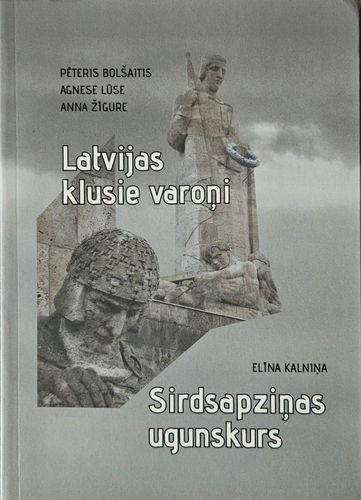 Latvijas klusie varoņi. Sirdsapziņas ugunskurs