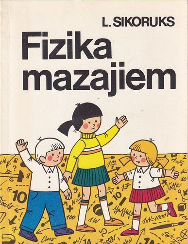 Fizika mazajiem Fizika mazajiem