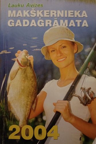 Makšķernieka gadagrāmata 2004