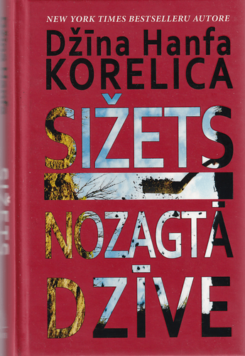 Sižets. Nozagtā dzīve