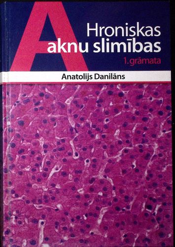 Hroniskas aknu slimības 1. grāmata