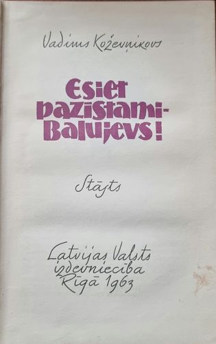 Esiet pazīstami Balujevs!