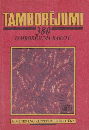Tamborējumi. 380 tamborējuma rakstu