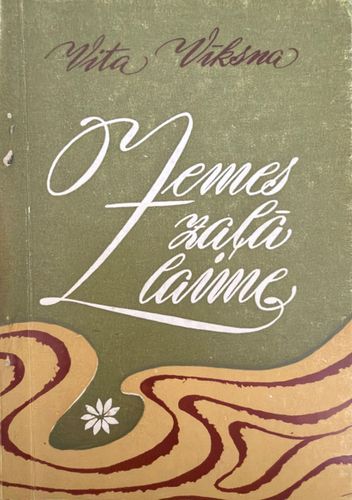 Zemes zaļā laime