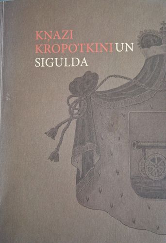 Kņazi Kropotkini un Sigulda