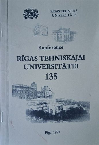 Konference Rīgas Tehniskajai universitātei 135. Referātu tēzes