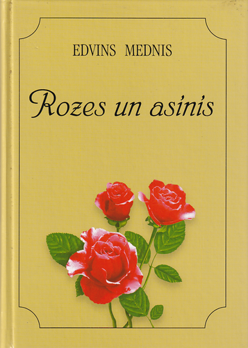 Rozes un asinis