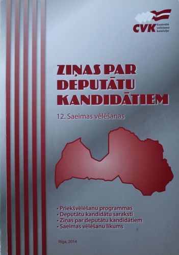  Ziņas par deputātu kandidātiem 12. Saeimas vēlēšanas