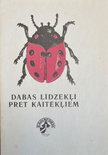 Dabas līdzekļi pret kaitēkļiem