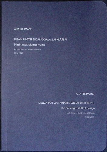 Dizains ilgtspējīgai sociālai labklājībai. Dizaina paradigmas maiņa