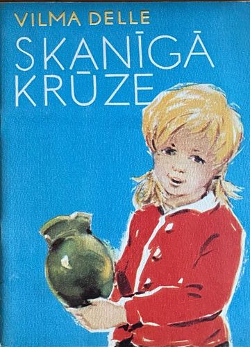 Skanīgā krūze