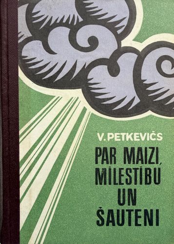 Par maizi, mīlestību un šauteni