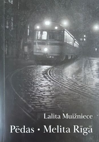Pēdas. Melita Rīgā