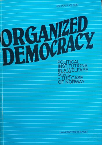Organized Democracy