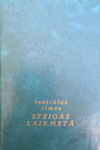 Teatrālas rīmes dzejas laikmetā