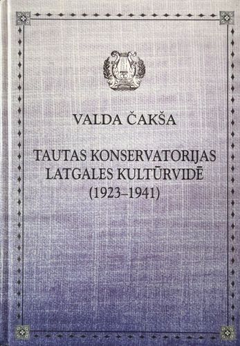 Tautas konservatorijas Latgales kultūrvidē (1923-1941)