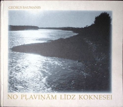 No Pļaviņām līdz Koknesei