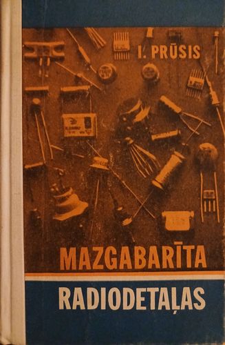 Mazgabarīta radiodetaļas