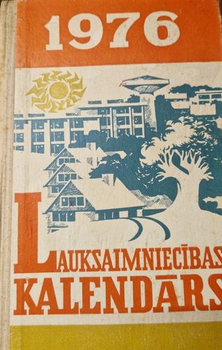 Lauksaimniecības kalendārs 1976