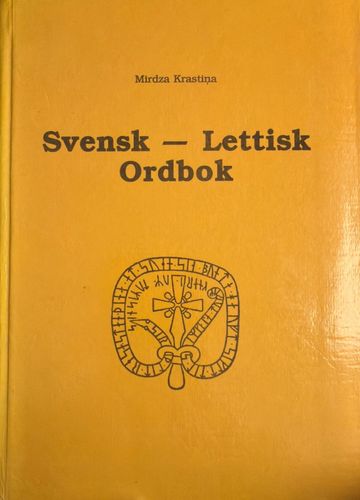 Svensk-Lettisk ordbok/Zviedru-latviešu vārdnīca