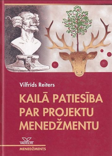 Kailā patiesība par projektu menedžmentu