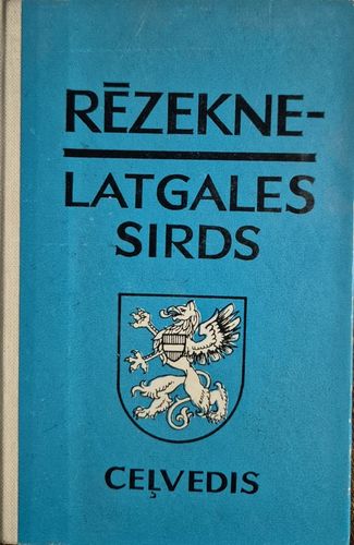 Rēzekne - Latgales sirds