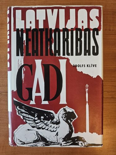 Latvijas neatkarības gadi
