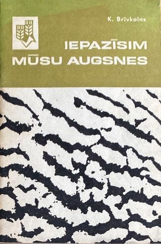 Iepazīsim mūsu augsnes