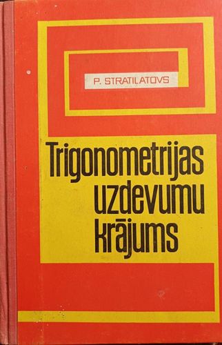Trigonometrijas uzdevumu krājums