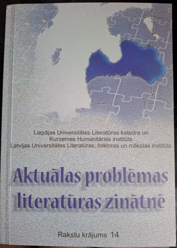 Aktuālas problēmas literatūras zinātnē Rakstu krājums Nr. 14