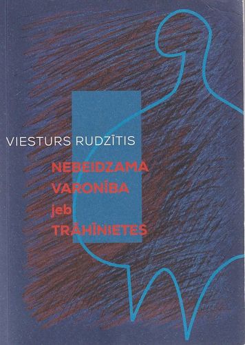 Nebeidzama varonība jeb Trāhīnietes