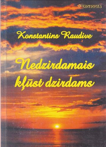 Nedzirdamais kļūst dzirdams