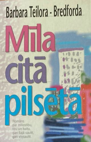 Mīla citā pilsētā