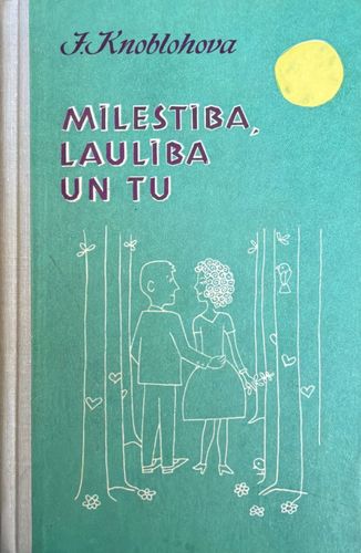Mīlestība, laulība un tu