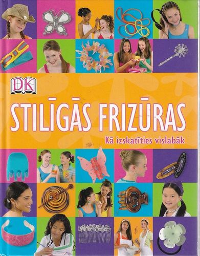 Stilīgas frizūras: Kā izskatīties vislabāk 